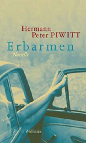 Erbarmen de Hermann Peter Piwitt