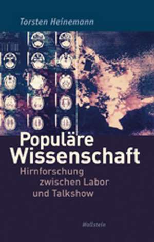 Populäre Wissenschaft de Torsten Heinemann