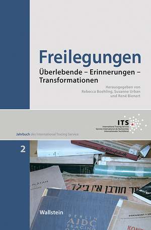 Jahrbuch des International Tracing Service 02. Freilegungen de Rebecca Boeling