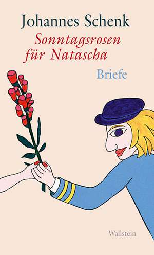 Sonntagsrosen für Natascha de Johannes Schenk