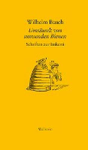 Umsäuselt von sumsenden Bienen de Wilhelm Busch