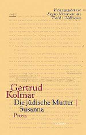 Die jüdische Mutter | Susanna de Gertrud Kolmar