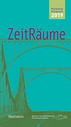 ZeitRäume 2019 de Frank Bösch