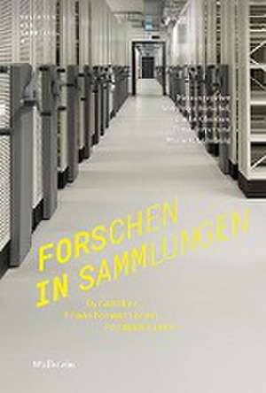 Forschen in Sammlungen de Peter Burschel