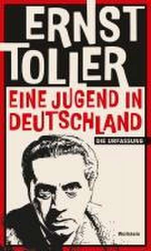 Eine Jugend in Deutschland de Ernst Toller