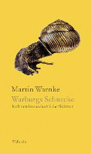 Warburgs Schnecke de Martin Warnke