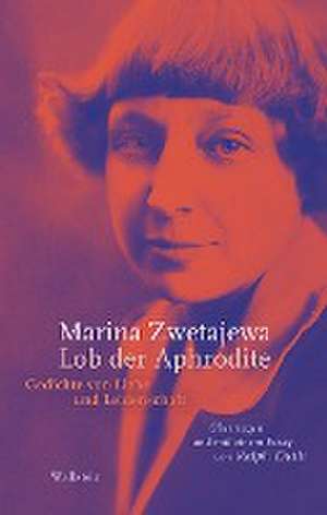 Lob der Aphrodite de Marina Zwetajewa