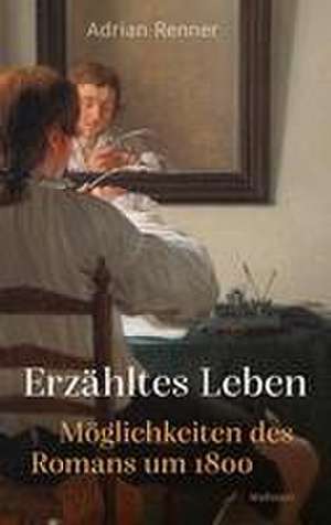 Erzähltes Leben de Adrian Renner