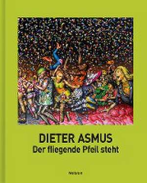 Asmus, D: Der fliegende Pfeil steht