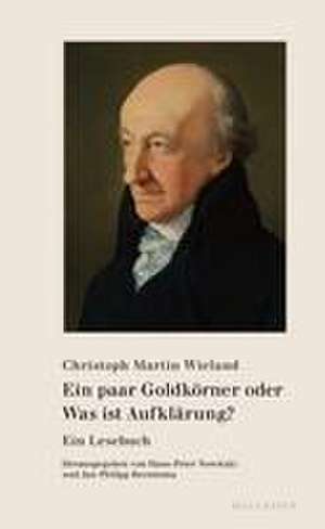 Ein paar Goldkörner oder Was ist Aufklärung? de Christoph Martin Wieland