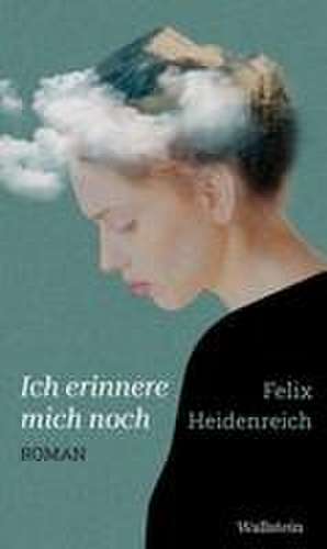 Ich erinnere mich noch de Felix Heidenreich