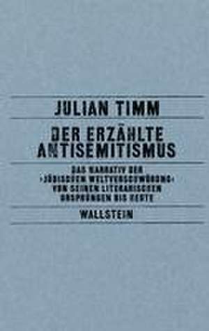 Der erzählte Antisemitismus de Julian Timm