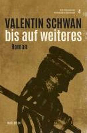 Bis auf Weiteres de Valentin Schwan