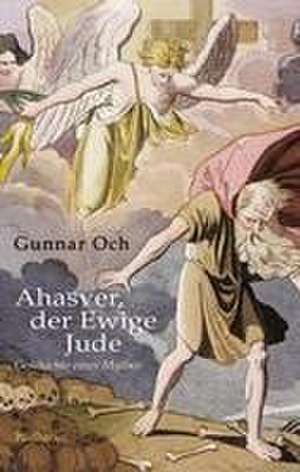 Ahasver, der Ewige Jude de Gunnar Och