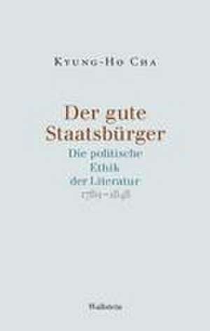 Der gute Staatsbürger de Kyung-Ho Cha