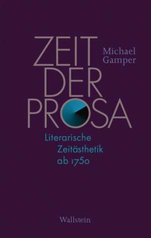 Zeit der Prosa de Michael Gamper