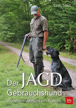 Der Jagdgebrauchshund de Carl Tabel