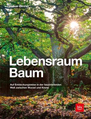 Lebensraum Baum de Volker Binner