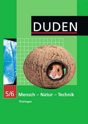 Mensch-Natur-Technik Klasse 5/6 Lehrbuch Thüringen Regelschule de Carola Bachem