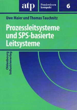 Prozessleitsysteme und SPS-basierte Leitsysteme de Uwe Maier