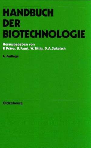 Handbuch der Biotechnologie de Paul Präve