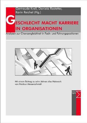 Geschlecht Macht Karriere in Organisationen de Gertraude Krell