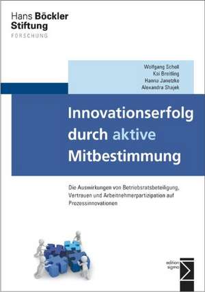 Innovationserfolg durch aktive Mitbestimmung de Wolfgang Scholl