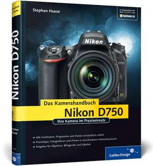 Nikon D750. Das Kamerahandbuch de Stephan Haase