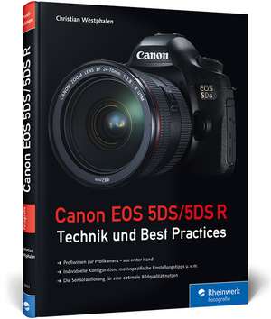 Canon EOS 5DS/5DS R de Christian Westphalen