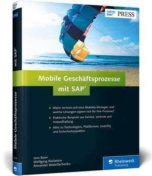 Mobile Geschäftsprozesse mit SAP de Jens Beier