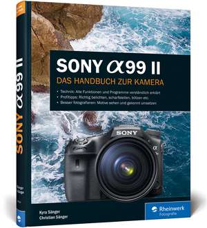 Sony A99 II de Kyra Sänger