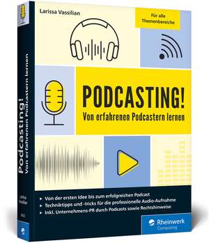 Podcasting! de Larissa Vassilian