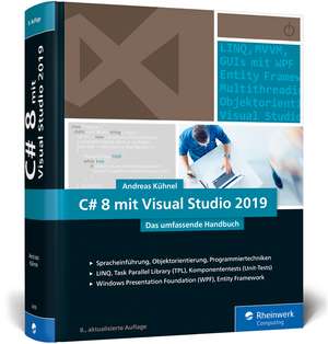 C# 8 mit Visual Studio 2019 de Andreas Kühnel