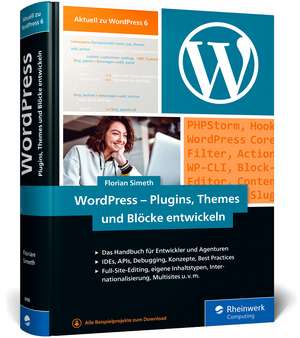 WordPress - Plugins, Themes und Blöcke entwickeln de Florian Simeth