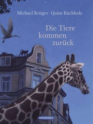 Die Tiere kommen zurück de Michael Krüger