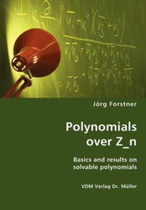 Polynomials over Z_n de Jorg Forstner