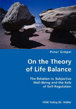 On the Theory of Life Balance de Peter Grpel