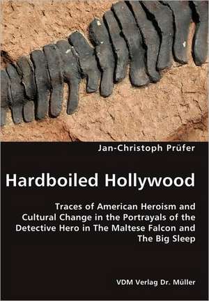 Hardboiled Hollywood de Jan-Christoph Prüfer