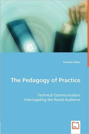 The Pedagogy of Practice de Fenobia Dallas