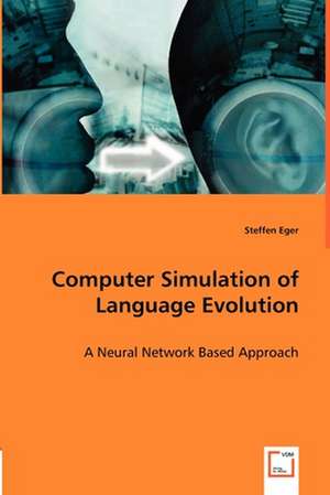 Computer Simulation of Language Evolution de Steffen Eger