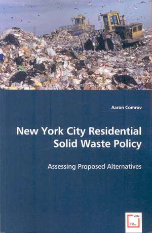 New York City Residential Solid Waste Policy de Aaron Comrov