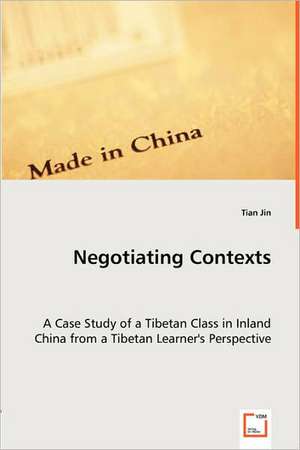 Negotiating Contexts de Tian Jin