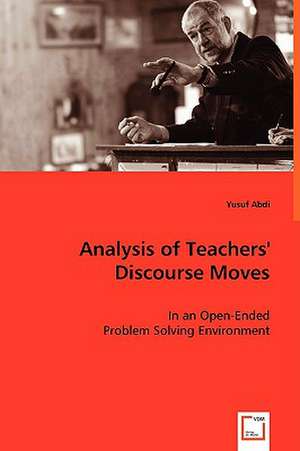 Analysis of Teachers'' Discourse Moves de Yusuf Abdi