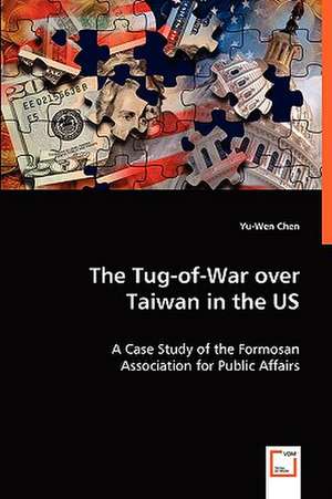 The Tug-of-War over Taiwan in the US de Yu-Wen Chen