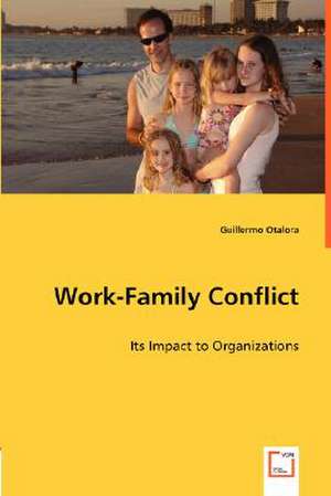 Work-Family Conflict de GUILLERMO OTALORA