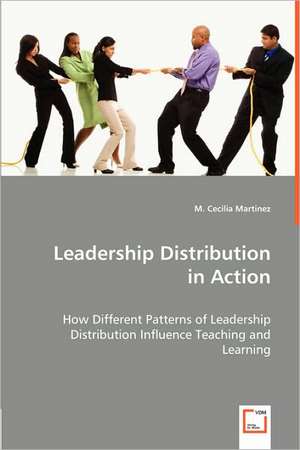 Leadership Distribution in Action de M. Cecilia Martinez