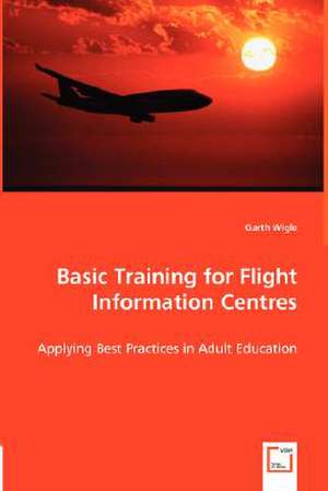 Basic Training for Flight Information Centres de Garth Wigle