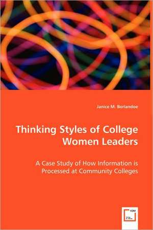 Thinking Styles of College Women Leaders de Janice M. Borlandoe