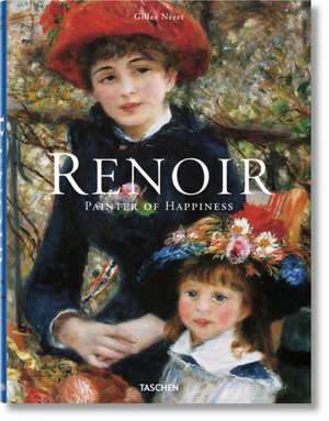 Renoir: Painter of Happiness de Taschen