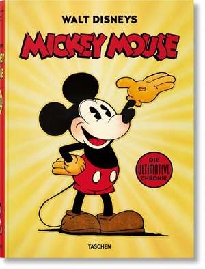 Walt Disneys Mickey Mouse: Die ultimative Chronik de David Gerstein